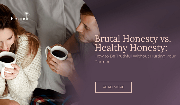 Why Honesty Hurts But Matters